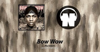 Bow Wow - Big Dreams
