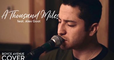 Boyce Avenue - A Thousand Miles (Feat Alex Goot)