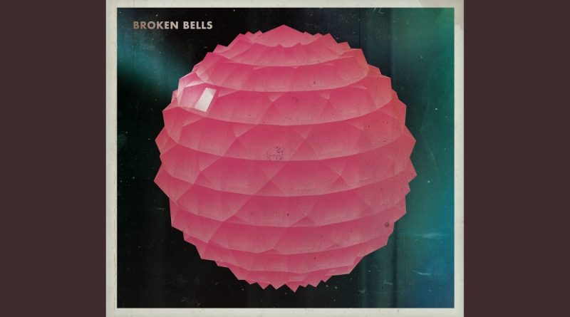 Broken Bells - Your Head Is On Fire