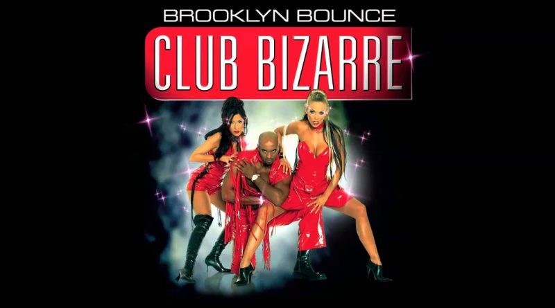 Brooklyn Bounce - Club Bizarre