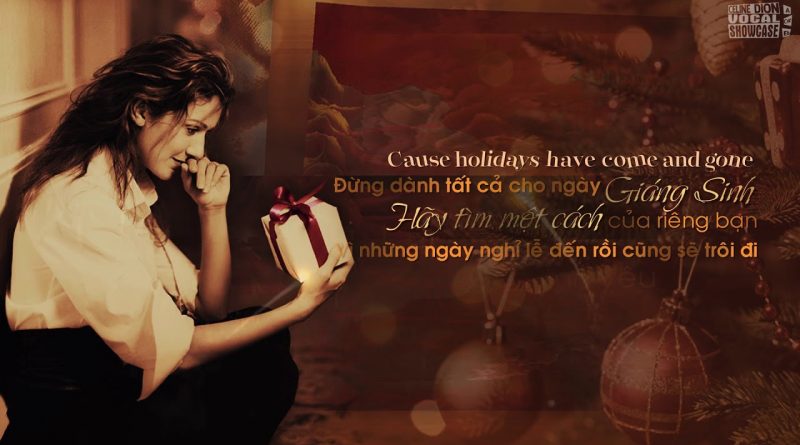 Celine Dion - Don't Save It All For Christmas Day