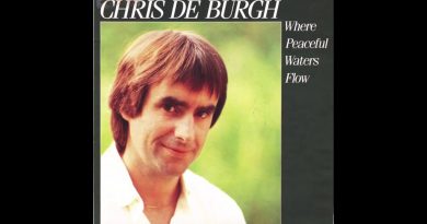 Chris De Burgh - Where Peaceful Waters Flow