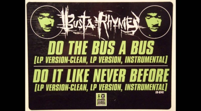Busta Rhymes - Do The Bus A Bus