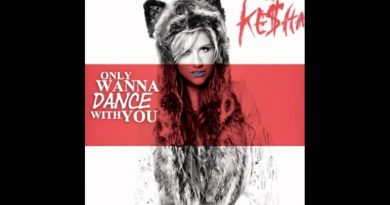 Kesha - Only Wanna Dance with You