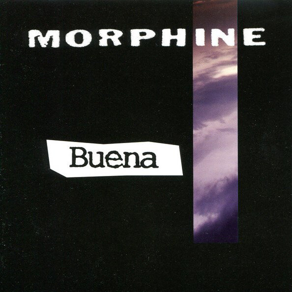 Morphine – Buena