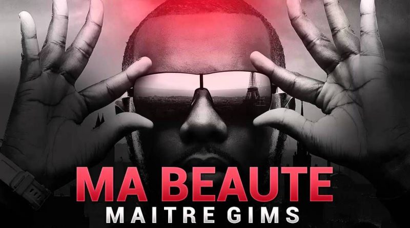 Maître Gims - Ma beauté (Pilule violette)