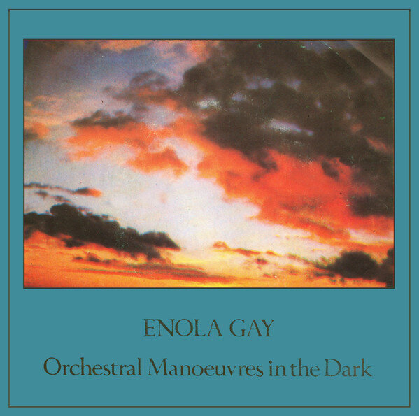 Orchestral Manoeuvres In The Dark - Enola Gay