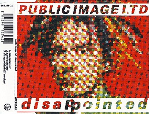 Public Image Ltd - Disappointed