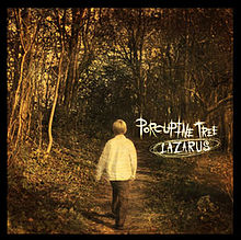 Porcupine Tree - Lazarus
