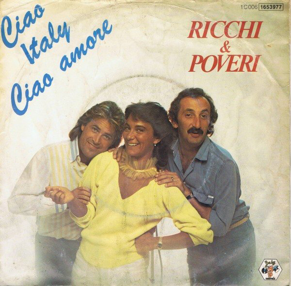 Ricchi e Poveri - Ciao Italy, Ciao Amore