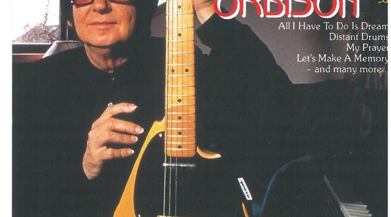 Roy Orbison - All I Have To Do Is Dream
