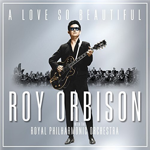 Roy Orbison – A Love So Beautiful