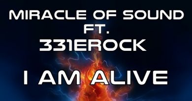 Miracle of Sound - I Am Alive