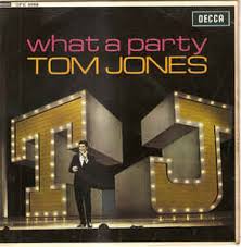 Tom Jones - What A Party