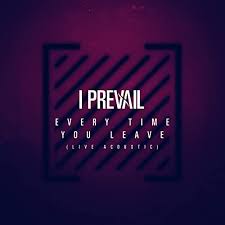 I Prevail - Every Time You Leave ft. Delaney Jane