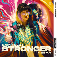 Sam Feldt, Kesha-Stronger