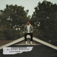 Chase Wright-My Kinda Morning