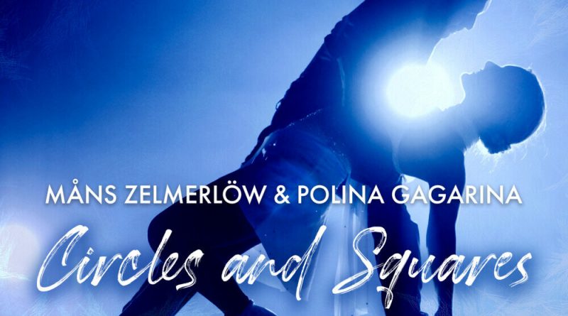 Полина Гагарина, Måns Zelmerlöw - Circles and Squares