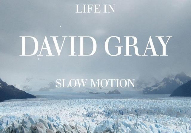 David Gray - Slow Motion