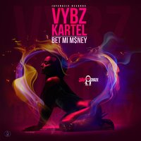 Vybz Kartel - Bet Mi Money