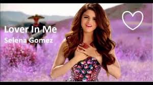 Selena Gomez - Lover In Me