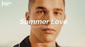 Austin Mahone - Summer Love