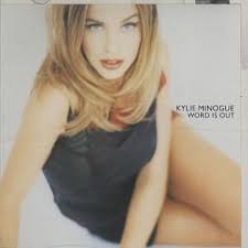 Kylie Minogue - Word Is Out