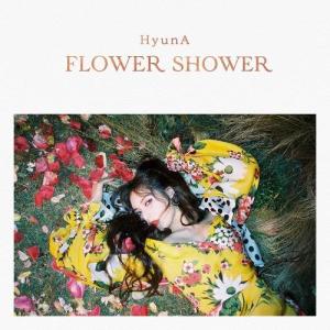 HyunA - FLOWER SHOWER
