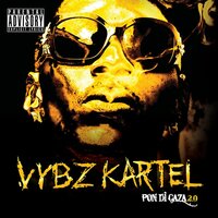 Vybz Kartel - Love Dem / Gallis Anthem