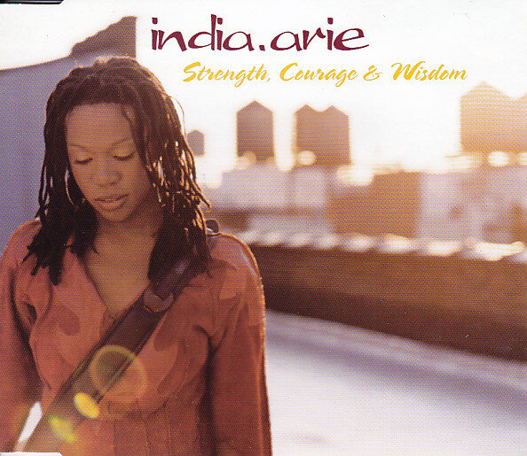 India.Arie - Strength Courage & Wisdom