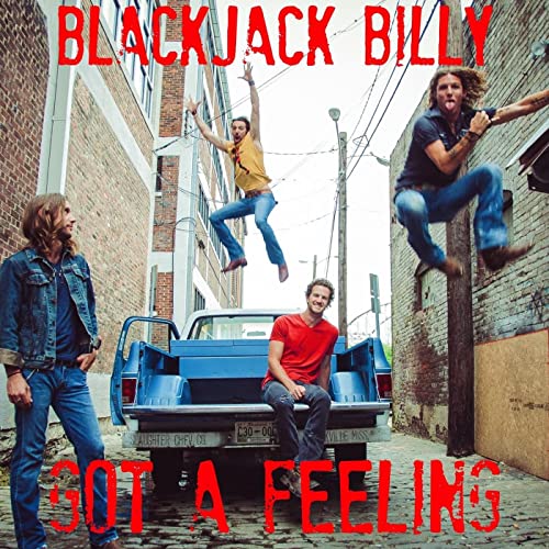 Blackjack Billy - Got A Feeling