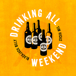 Blackjack Billy - Drinking All Weekend
