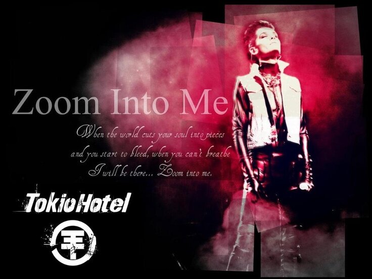 Tokio Hotel - Zoom Into Me