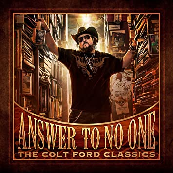 Colt Ford - Answer to No One