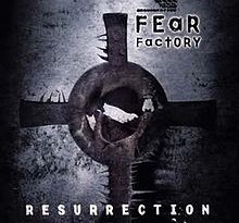 Fear Factory - Resurrection