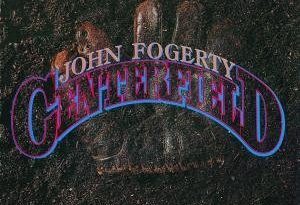 John Fogerty - Centerfield