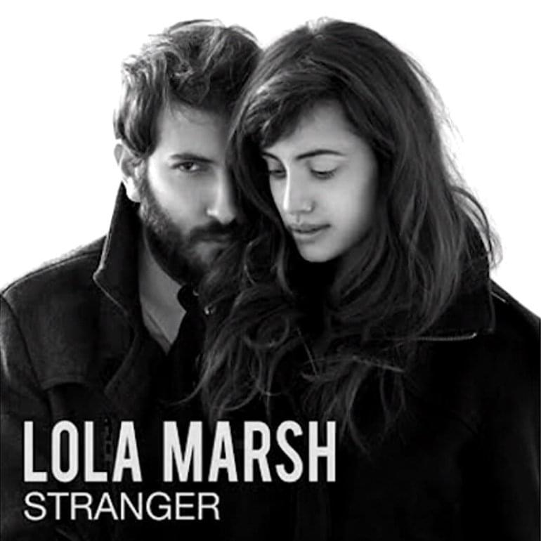 Lola Marsh - Stranger