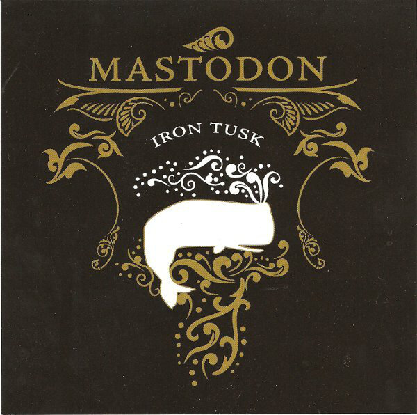 Mastodon - Iron Tusk