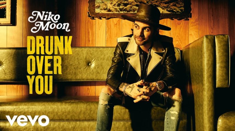 Niko Moon - DRUNK OVER YOU