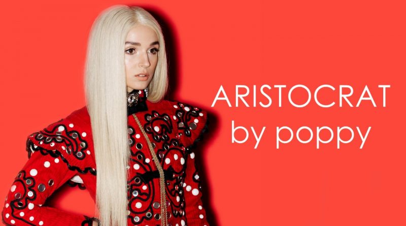 Poppy - Aristocrat