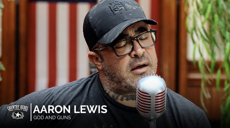 Aaron Lewis — God And Guns