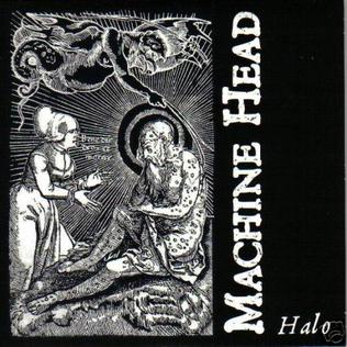 Machine Head - Halo