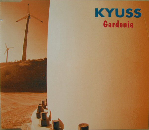 Kyuss – Gardenia