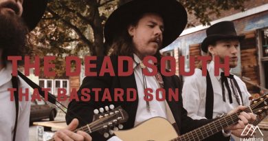 The Dead South - That Bastard Son