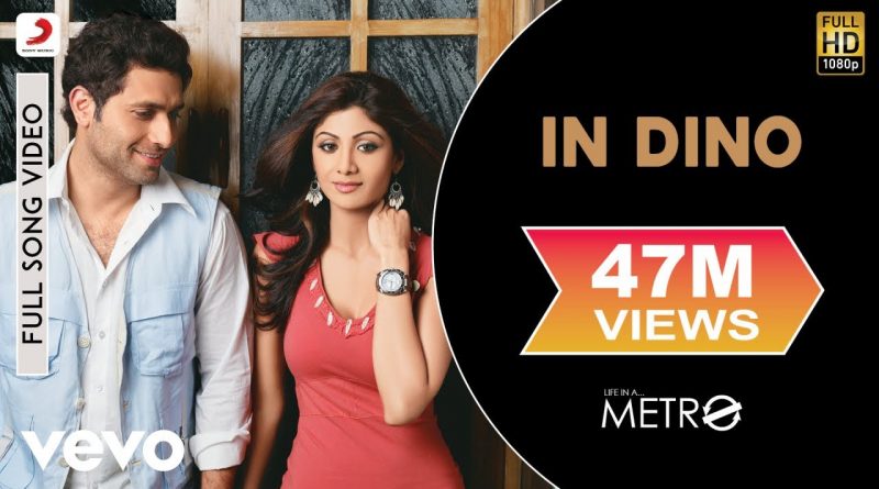 Pritam, Soham - In Dino (From "Life In A Metro")