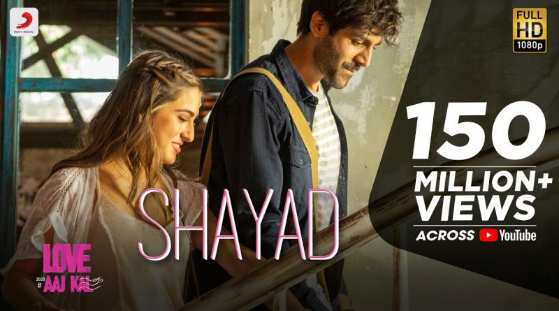 Pritam, Arijit Singh - Shayad (From "Love Aaj Kal")