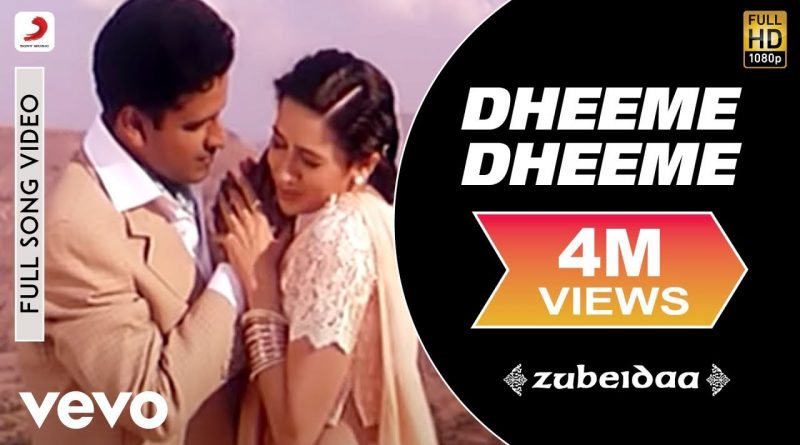Rahman, Kavita Krishnamurthy - Dheeme Dheeme (From "Zubeidaa")