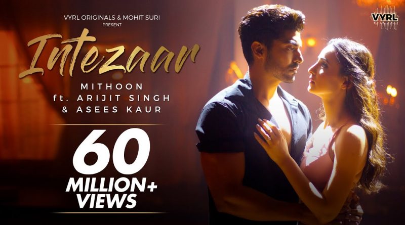 Mithoon, Arijit Singh, Asees Kaur - ntezaar