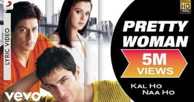 Pretty Woman (From "Kal Ho Naa Ho") Shankar Ehsaan Loy, Shankar Mahadevan, Ravi 'Rags' Khote