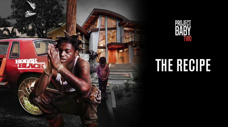 Kodak Black - The Recipe